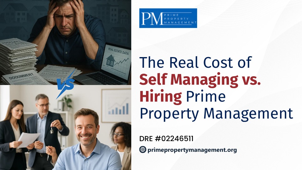 The Real Cost of Self-Managing vs. Hiring Prime Property Management